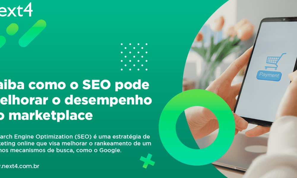 Saiba como o SEO pode melhorar o desempenho do marketplace
