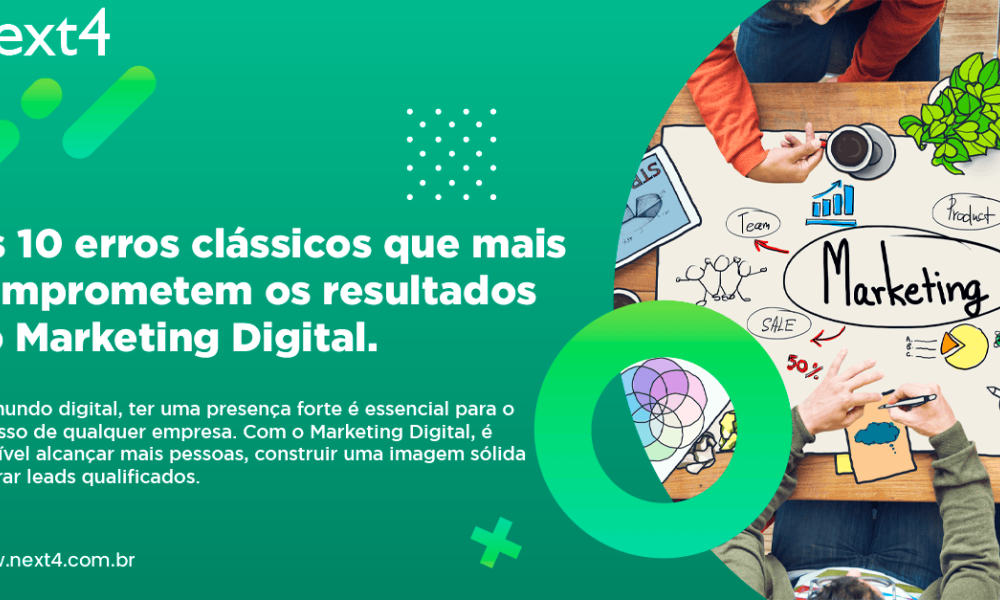Os 10 erros clássicos que mais comprometem os resultados no Marketing Digital.