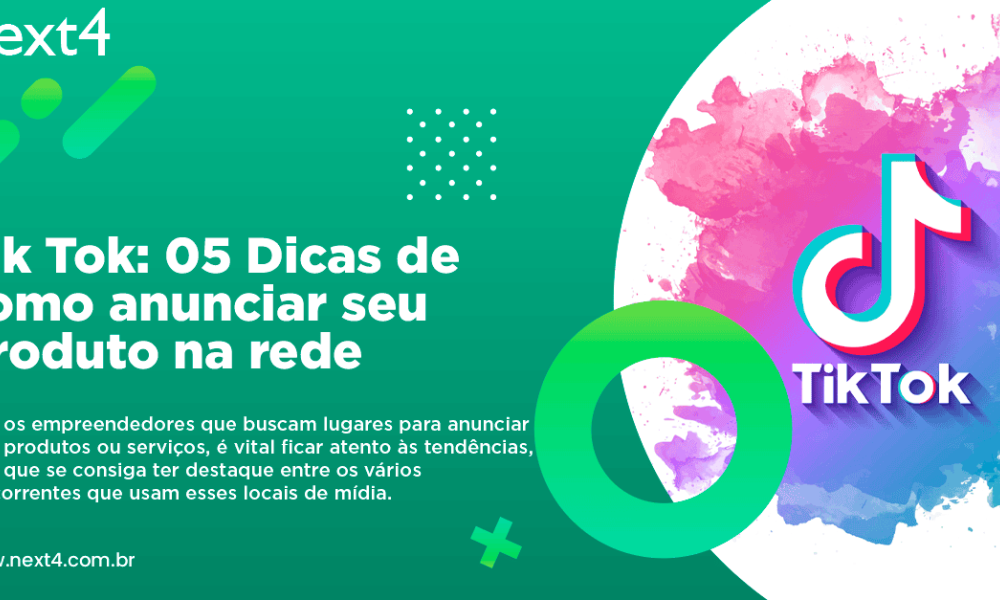 Tik Tok: 05 Dicas de como anunciar seu produto na rede
