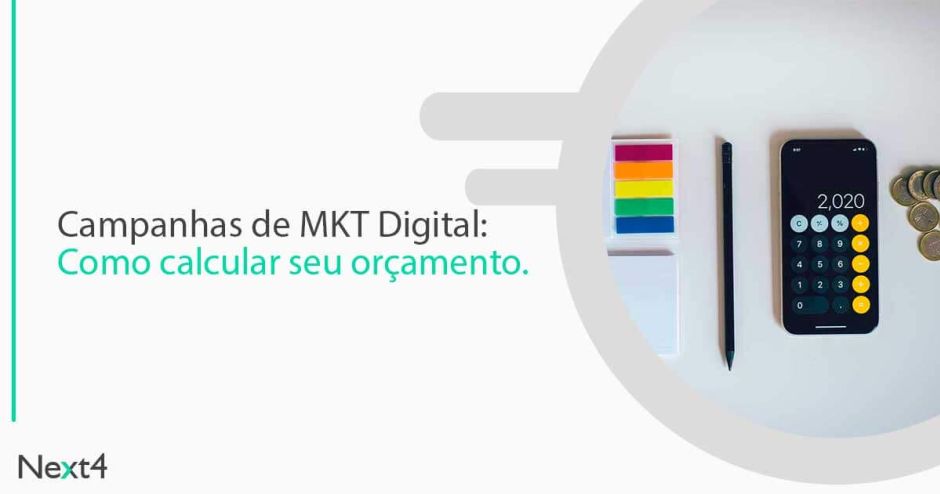 Campanhas de Marketing Digital: como calcular o seu orçamento