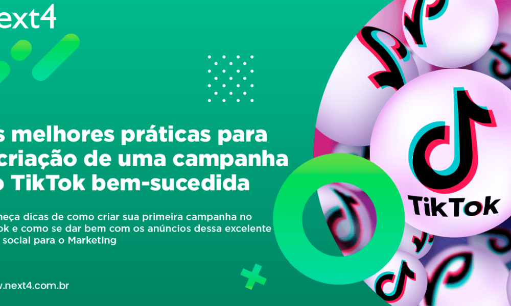 As melhores práticas para a criação de uma campanha no TikTok bem-sucedida