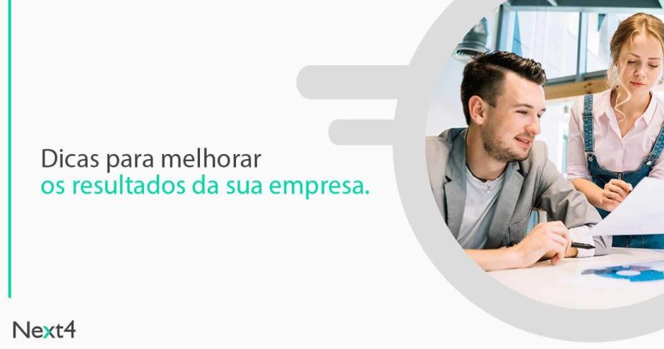 Dicas para melhorar os resultados da sua empresa