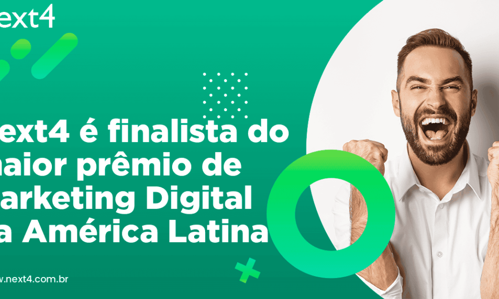 Next4 é finalista do maior prêmio de Marketing Digital da América Latina