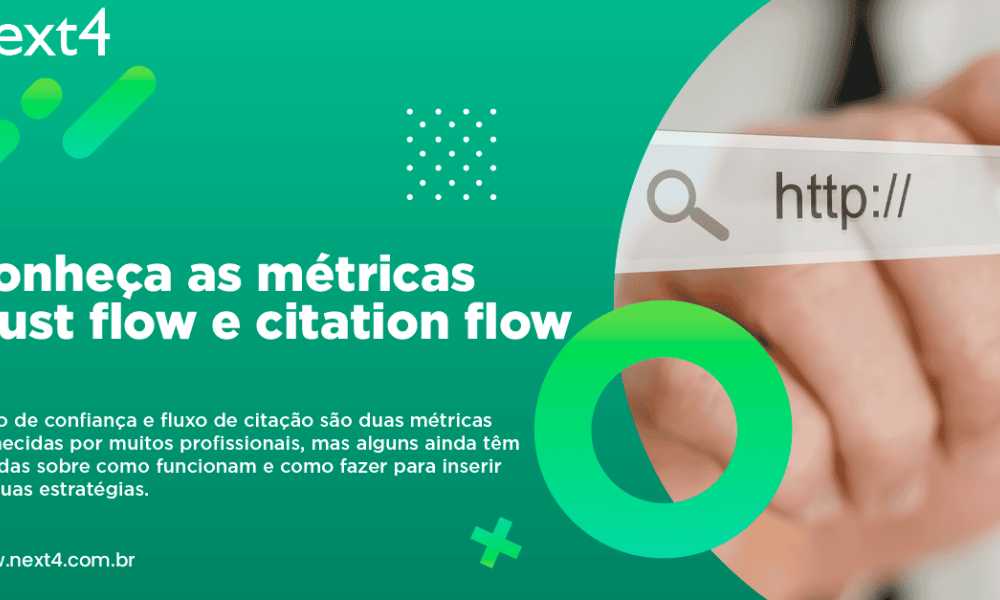 Conheça as métricas trust flow e citation flow