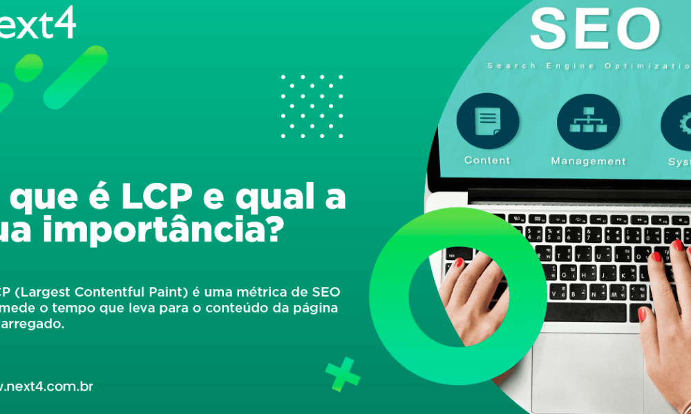 O que é LCP e qual a sua importância para o SEO?