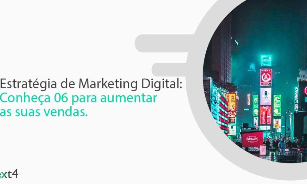 6 estratégias de marketing digital para aumentar suas vendas